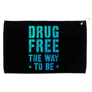 Funny Drug Free The Way To Be Clean Na Inspirational Funny Gift Grommeted Golf Towel