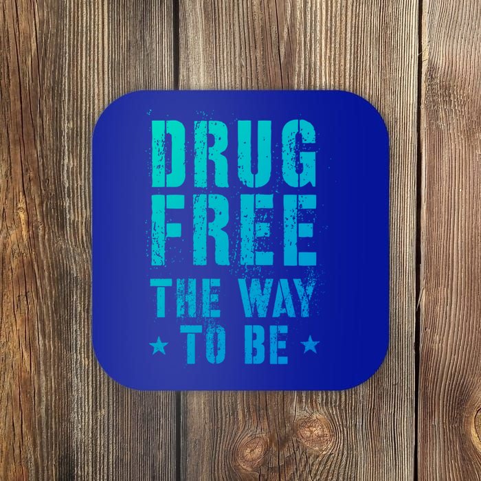 Funny Drug Free The Way To Be Clean Na Inspirational Funny Gift Coaster