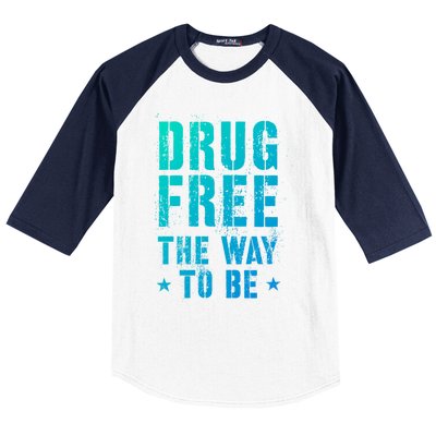 Funny Drug Free The Way To Be Clean Na Inspirational Funny Gift Baseball Sleeve Shirt