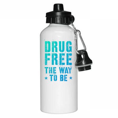 Funny Drug Free The Way To Be Clean Na Inspirational Funny Gift Aluminum Water Bottle