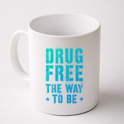 Funny Drug Free The Way To Be Clean Na Inspirational Funny Gift Coffee Mug