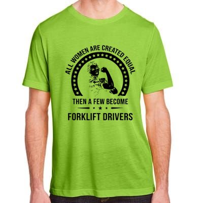 Forklift Driver For Women Forklift Driver Adult ChromaSoft Performance T-Shirt