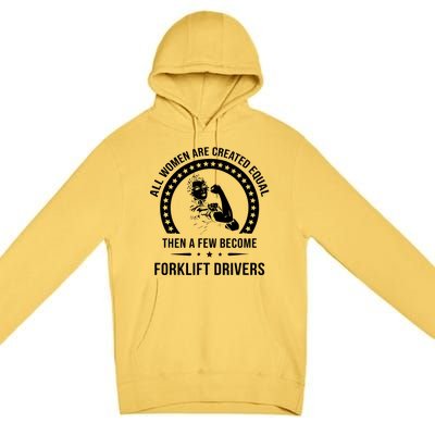 Forklift Driver For Women Forklift Driver Premium Pullover Hoodie