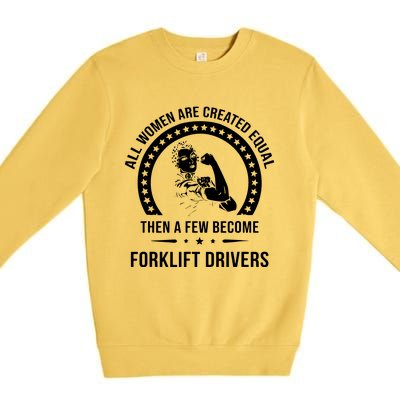 Forklift Driver For Women Forklift Driver Premium Crewneck Sweatshirt