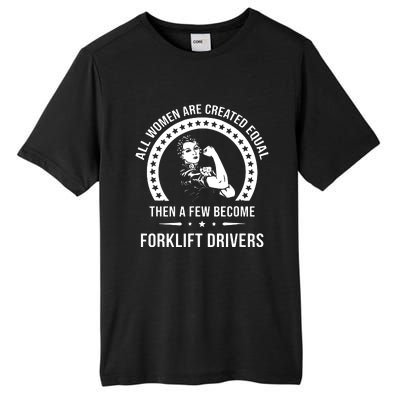 Forklift Driver For Women Forklift Driver Tall Fusion ChromaSoft Performance T-Shirt