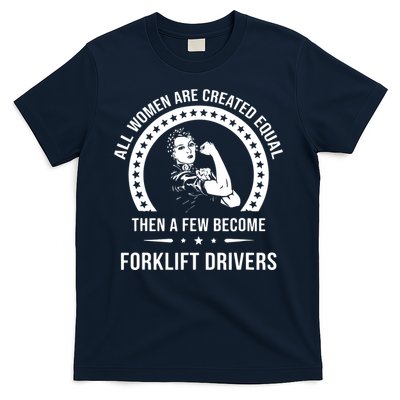 Forklift Driver For Women Forklift Driver T-Shirt