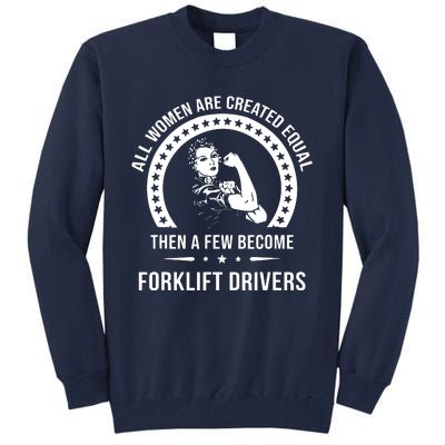 Forklift Driver For Women Forklift Driver Tall Sweatshirt