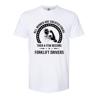 Forklift Driver For Women Forklift Driver Softstyle CVC T-Shirt