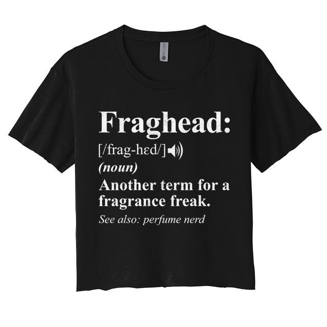 Fraghead Definition Fragrance Lover Gift Cool Gift Crop Top
