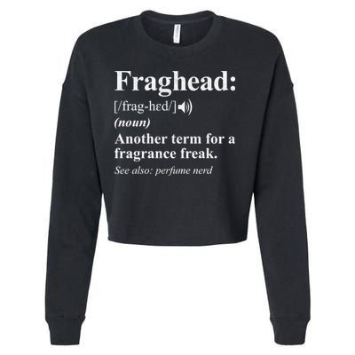 Fraghead Definition Fragrance Lover Gift Cool Gift Cropped Pullover Crew