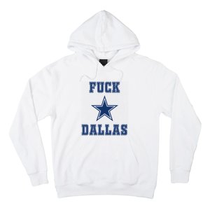 Fuck Dallas Hoodie