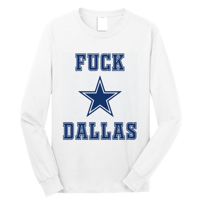 Fuck Dallas Long Sleeve Shirt