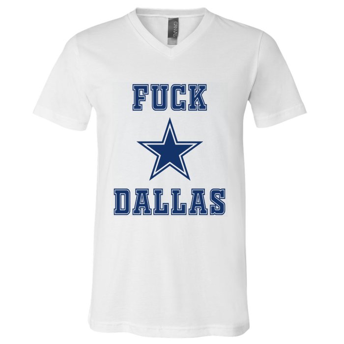 Fuck Dallas V-Neck T-Shirt