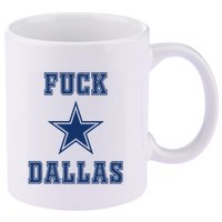Fuck Dallas 11oz C Handle Ceramic Mug