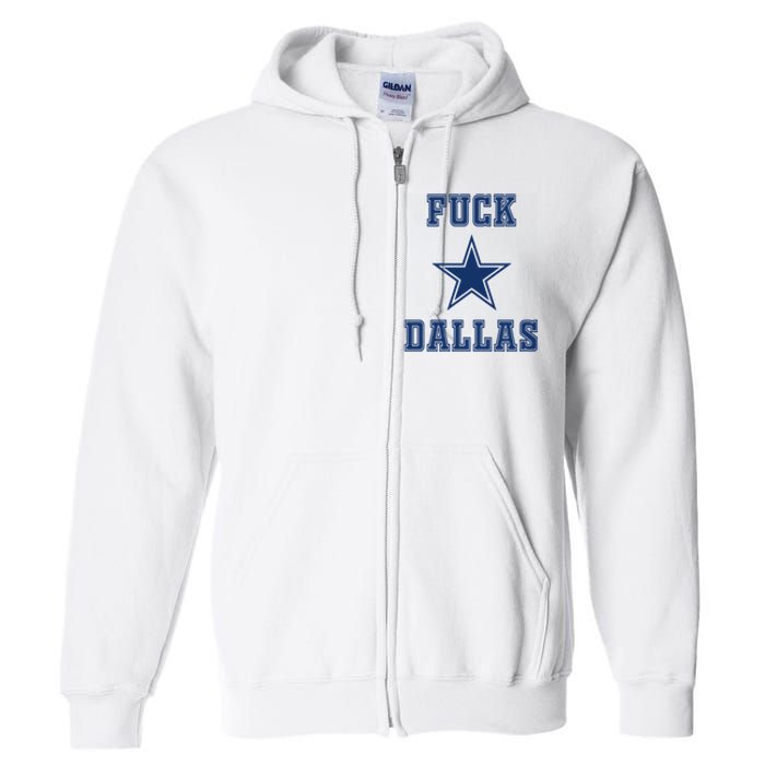 Fuck Dallas Full Zip Hoodie