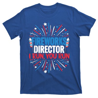 Fireworks Director Funny 4th Of July Firework Director Gift T-Shirt