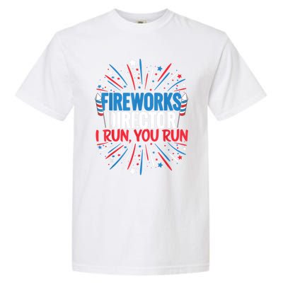 Fireworks Director Funny 4th Of July Firework Director Gift Garment-Dyed Heavyweight T-Shirt