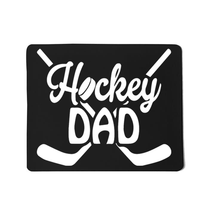 Father's Day Funny Hockey Dad Gift Hockey Dad Mousepad