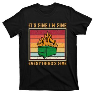 Funny Dumpster Fire It’s Fine I’m Fine Everything’s T-Shirt