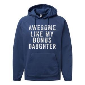 Fathers Day From Stepdaughter Awesome Like My Daughter Performance Fleece Hoodie