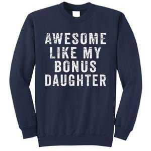 Fathers Day From Stepdaughter Awesome Like My Daughter Sweatshirt