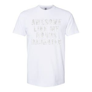 Fathers Day From Stepdaughter Awesome Like My Daughter Softstyle CVC T-Shirt