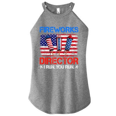 Fireworks Director Funny I Run You Run Funny 4th Of July Gift Women’s Perfect Tri Rocker Tank