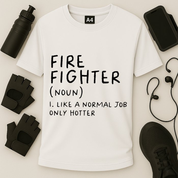 Firefighter Definition Funny Performance Shirt