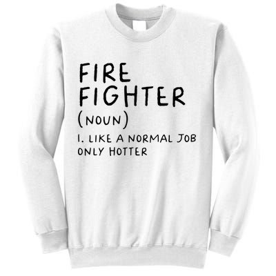 Firefighter Definition Funny Sweatshirt