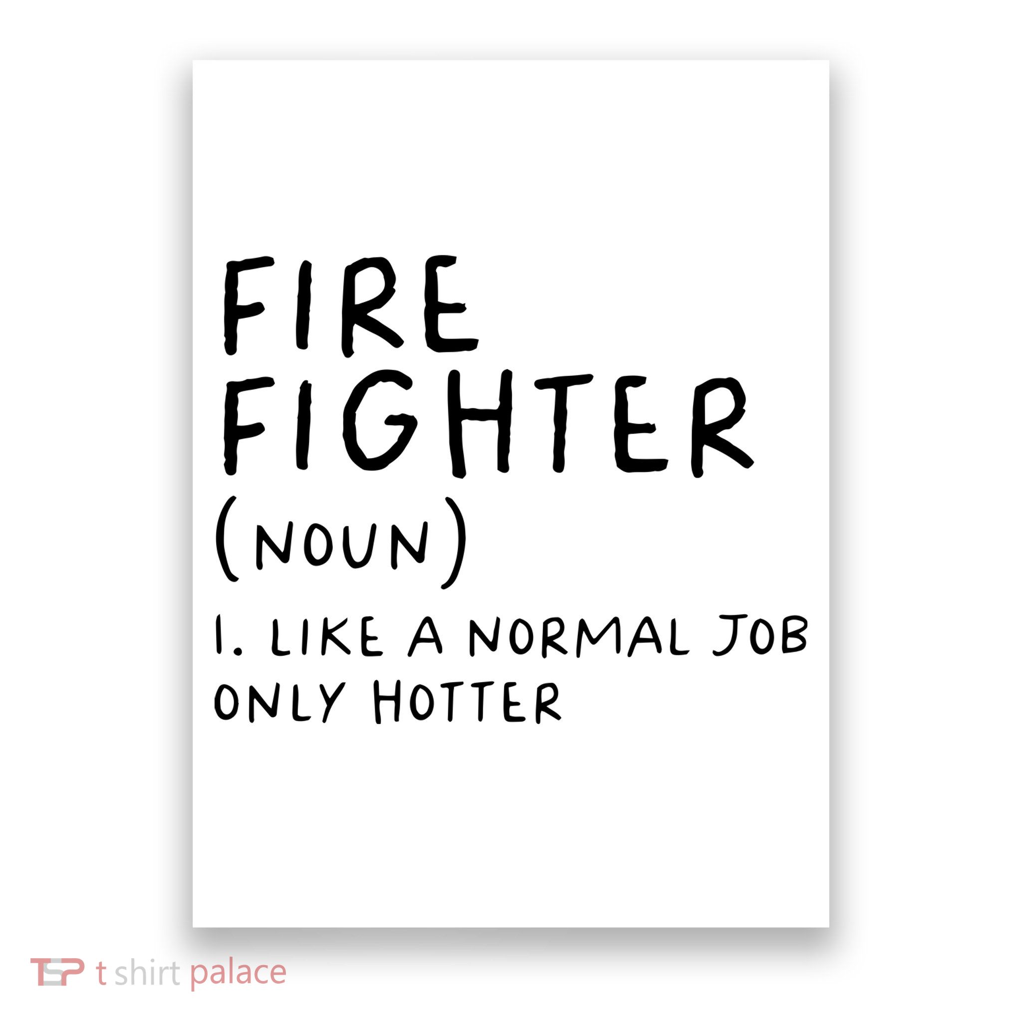 Firefighter Definition Funny Poster