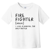 Firefighter Definition Funny Toddler T-Shirt