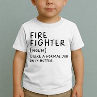 Firefighter Definition Funny Toddler T-Shirt