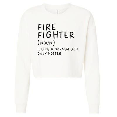 Firefighter Definition Funny Cropped Pullover Crew