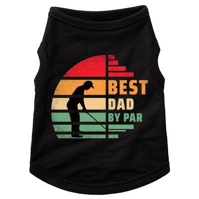 Father's Day Funny Golf Quote Golf Dad Active Gift For Dad Doggie Tank