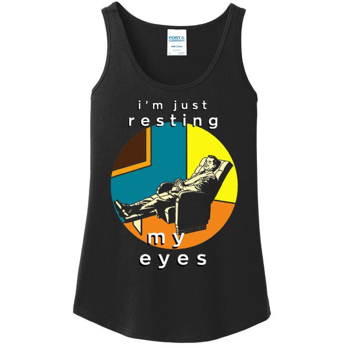 FatherS Day Funny IM Just Resting My Eyes Ladies Essential Tank