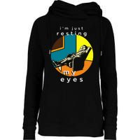 FatherS Day Funny IM Just Resting My Eyes Womens Funnel Neck Pullover Hood