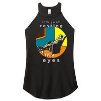 FatherS Day Funny IM Just Resting My Eyes Women's Perfect Tri Rocker Tank