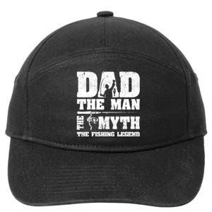 Father's Day Funny Dad The Man The Myth The Fishing Legend Gift Fishing Dad 7-Panel Snapback Hat