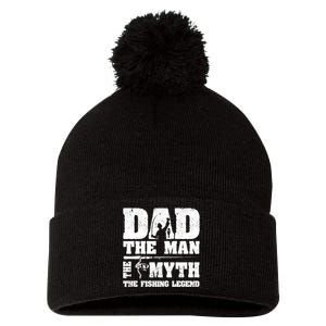 Father's Day Funny Dad The Man The Myth The Fishing Legend Gift Fishing Dad Pom Pom 12in Knit Beanie