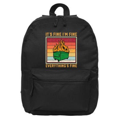 Funny Dumpster Fire It’s Fine I’m Fine Everything’s  16 in Basic Backpack