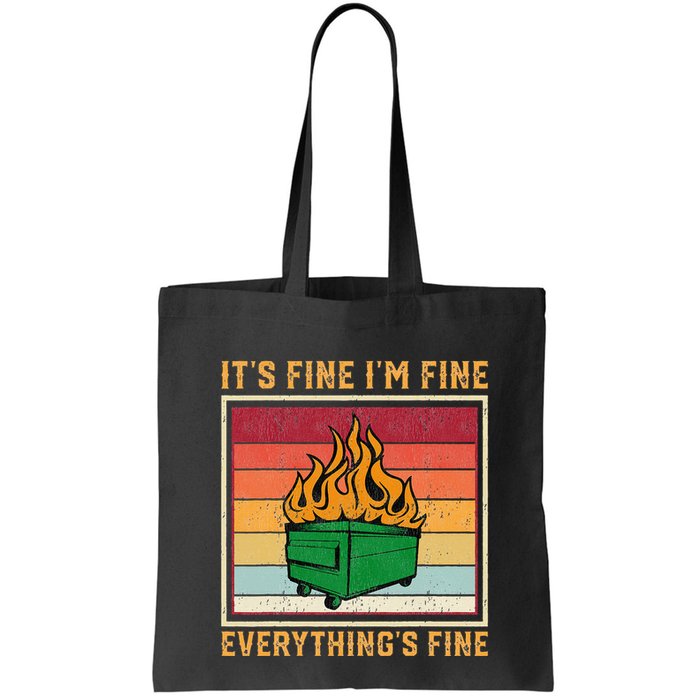 Funny Dumpster Fire It’s Fine I’m Fine Everything’s  Bag
