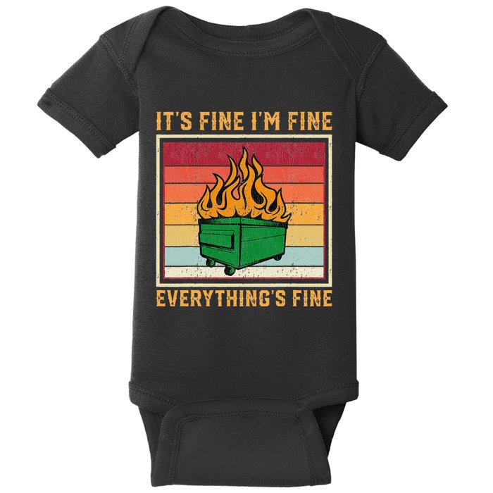 Funny Dumpster Fire It’s Fine I’m Fine Everything’s  Baby Bodysuit