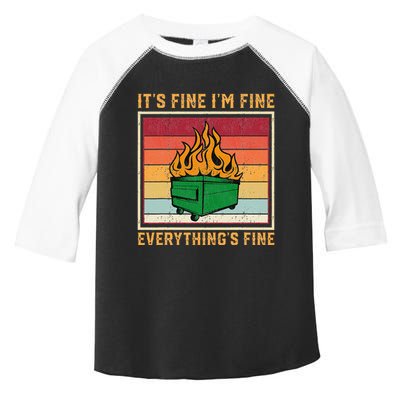 Funny Dumpster Fire It’s Fine I’m Fine Everything’s  Toddler Fine Jersey T-Shirt