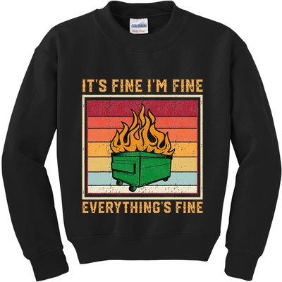 Funny Dumpster Fire It’s Fine I’m Fine Everything’s  Kids Sweatshirt