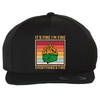Funny Dumpster Fire It’s Fine I’m Fine Everything’s  Wool Snapback Cap