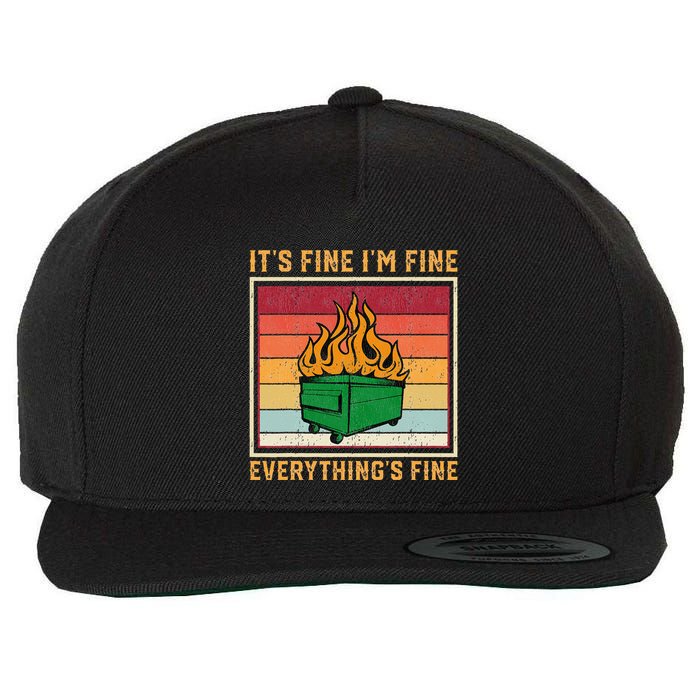 Funny Dumpster Fire It’s Fine I’m Fine Everything’s  Wool Snapback Cap