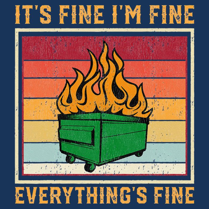 Funny Dumpster Fire It’s Fine I’m Fine Everything’s  Infant Baby Jersey Bodysuit