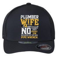 Funny Design For Plumber Wife Plumbing Pipefitters Plumber Flexfit Unipanel Trucker Cap