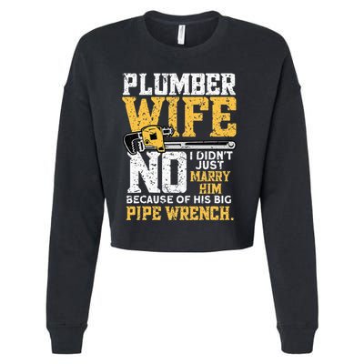 Funny Design For Plumber Wife Plumbing Pipefitters Plumber Cropped Pullover Crew