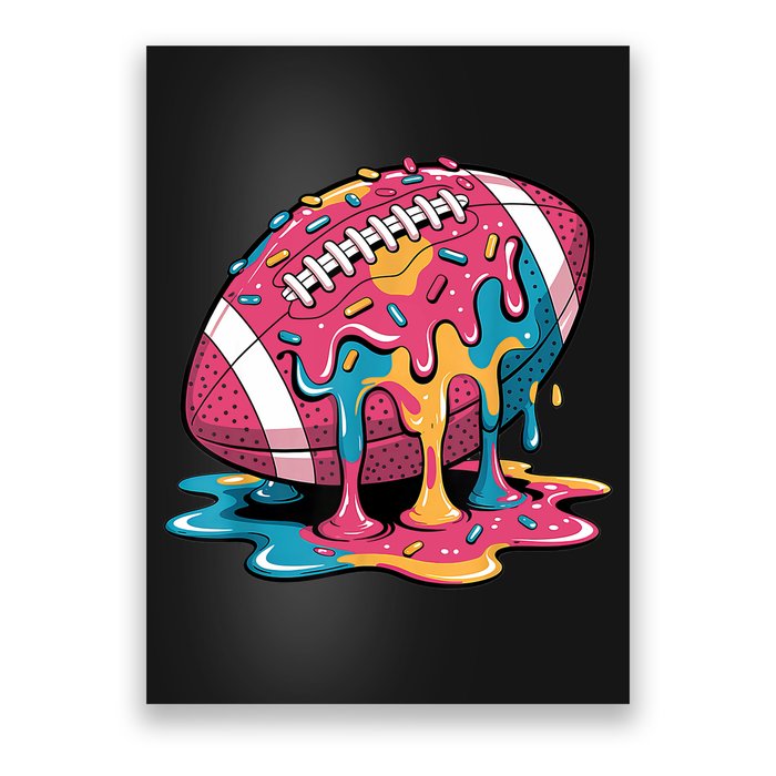 Football Drip For Lineman WR QB RB Ice Cream Sprinkles Poster